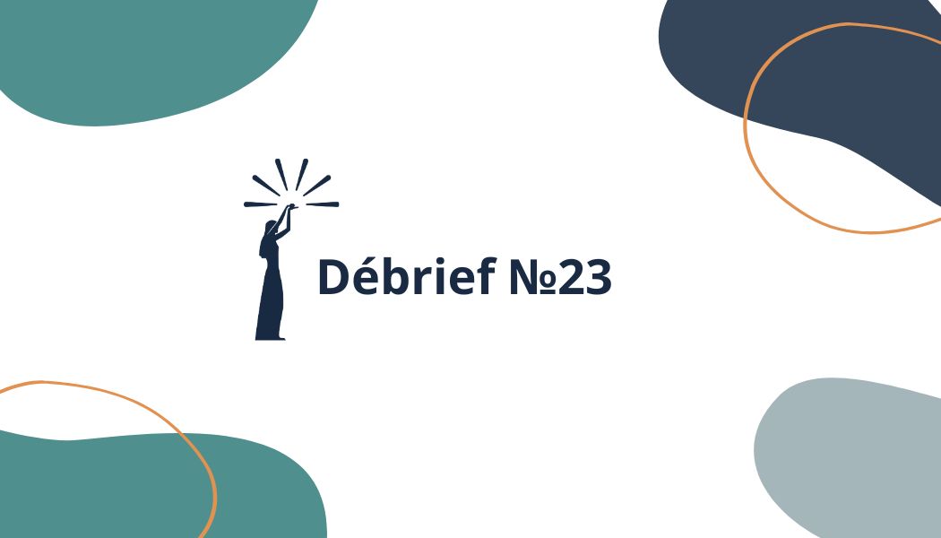 Débrief № 23