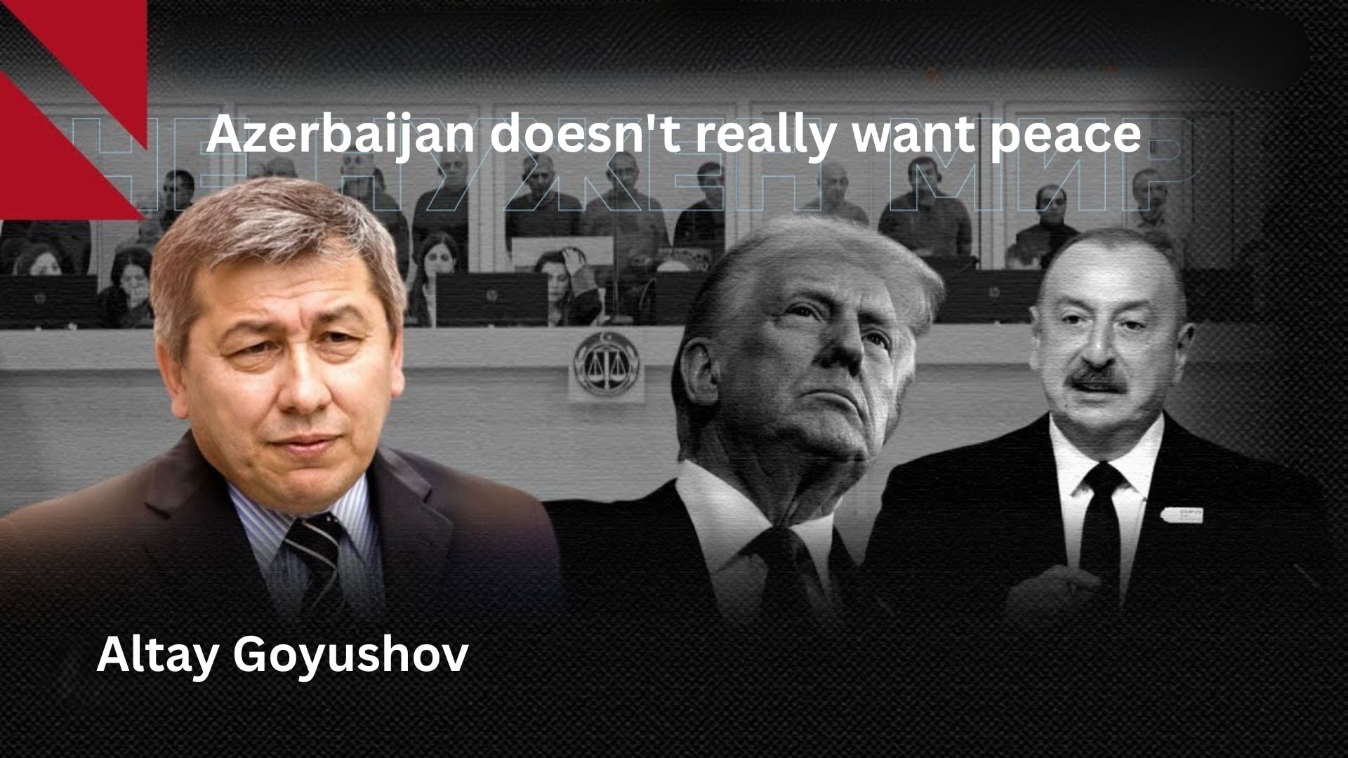 Azerbaijan maintains a situation of ‘neither war nor peace’, Altay Goyushov (Baku Research Institute, visiting researcher at CERI Sciences Po)