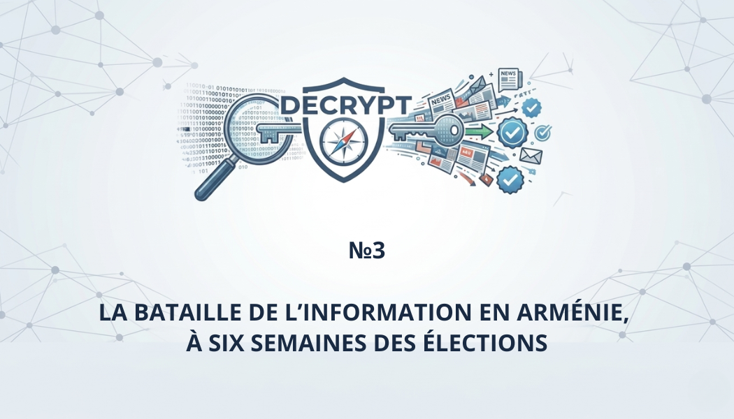 La bataille de l’information en Arménie, à six semaines des élections